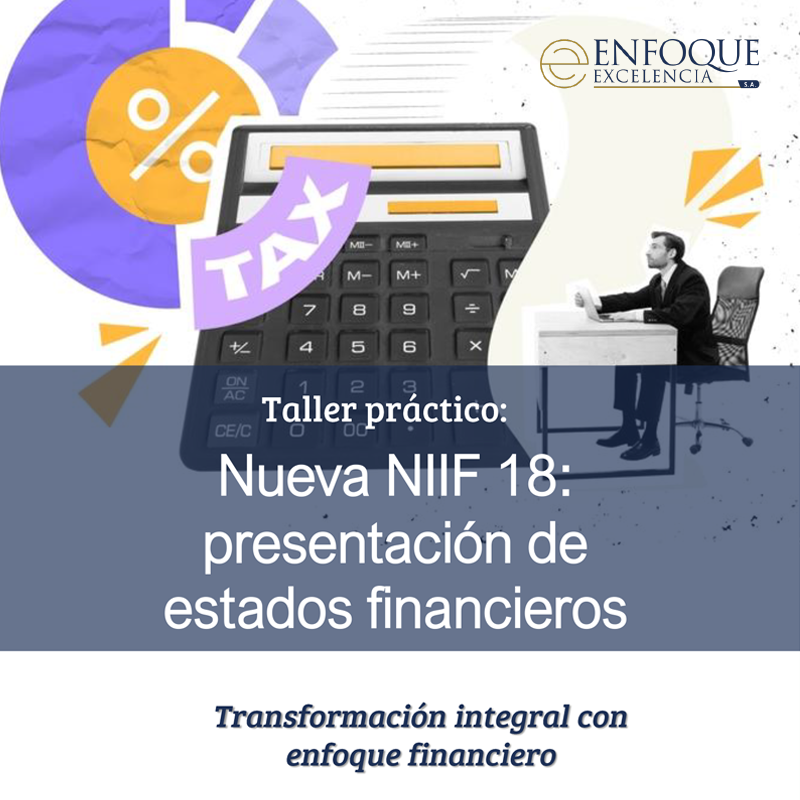 Nueva NIIF 18: presentación de estados financieros